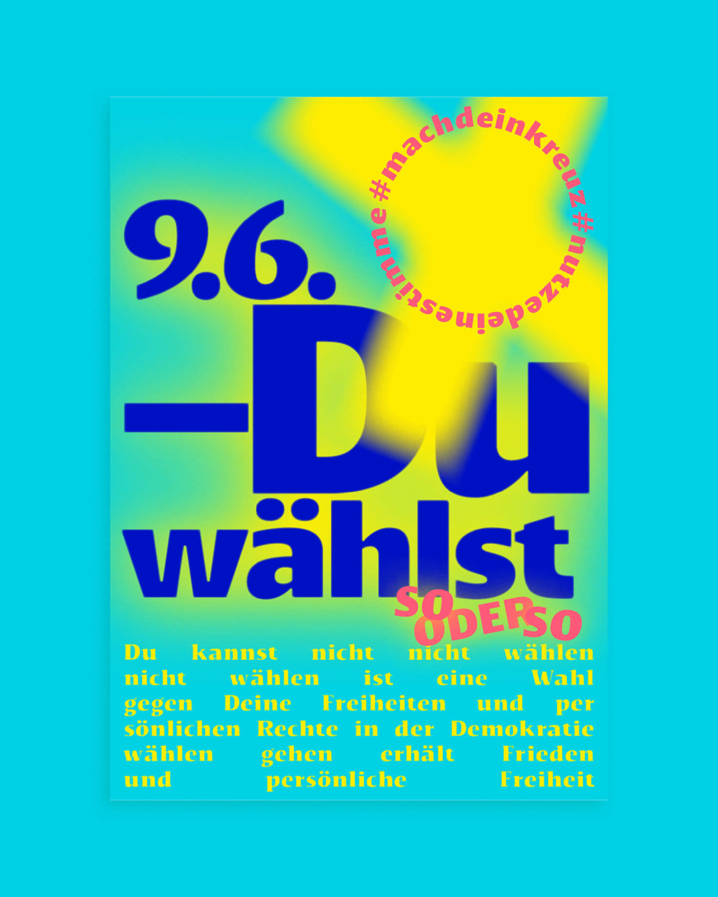 Büro Gestalten: Pro-Wahl-Plakat 2024 Motiv 3 – Du wählst (plain)